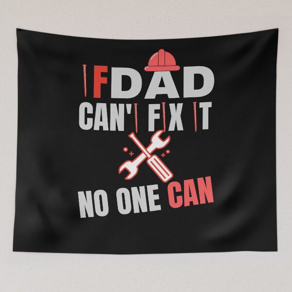 Item preview, If Dad Can't Fix It No One Can designed and sold by arteesy.