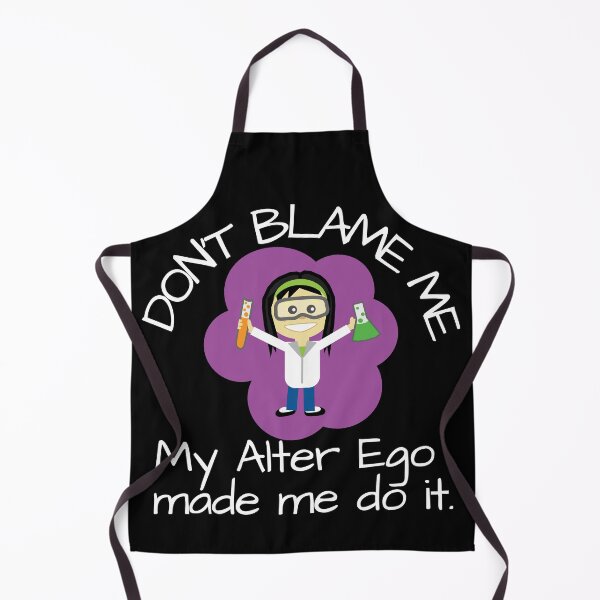 Item preview, My Alter Ego Made Me Do It designed and sold by dacdibac.