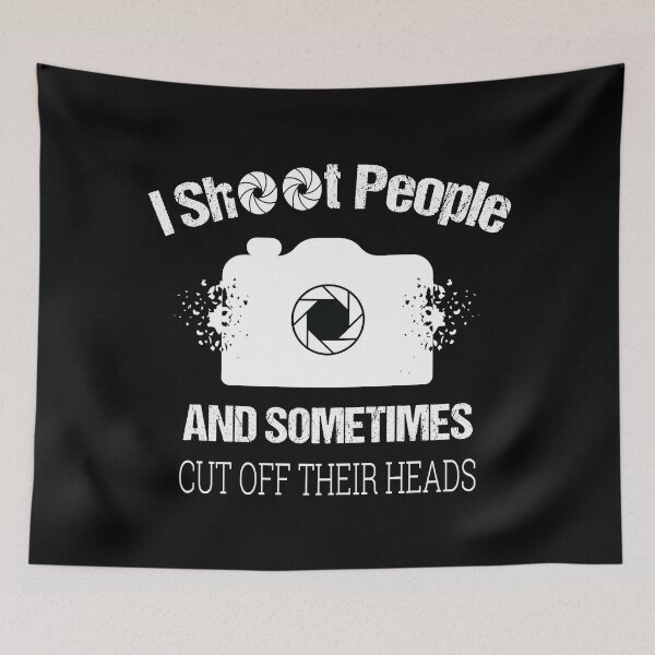 Item preview, I Shoot People And Sometimes Cut Off Their Head designed and sold by Beinfashion.