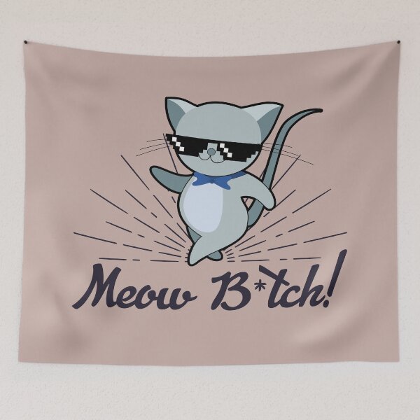 Item preview, Meow B*tch designed and sold by hectorgool.