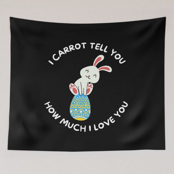 Item preview, I Carrot Tell You How Much I Love You, Funny Easter Punny Egg Gift. designed and sold by PrettyAmazing.