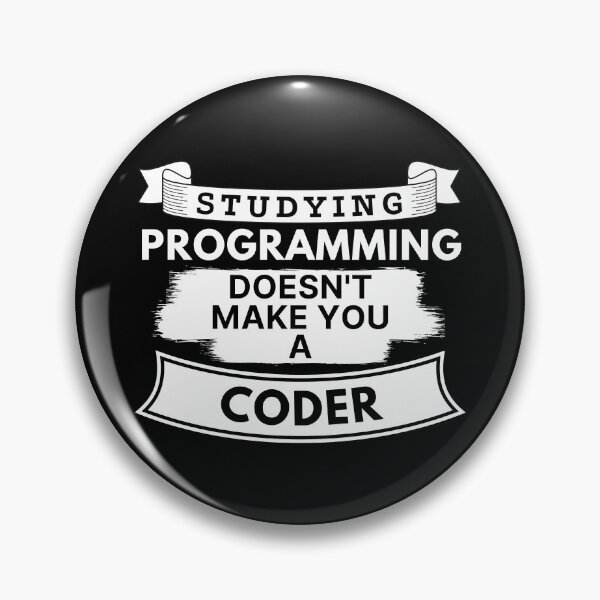 Item preview, Studying Programming Doesn't Make You a Coder designed and sold by TakeOnWisdom.