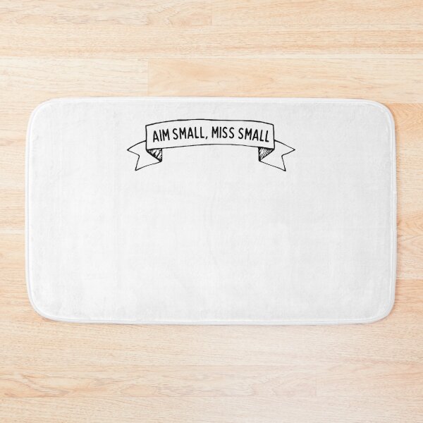 Item preview, Aim Small Miss Small designed and sold by GEORGETADL.