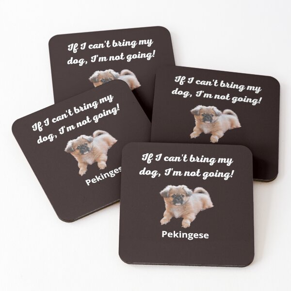 Item preview, If I can't bring my dog, I'm not going! designed and sold by Sonofwilliam.