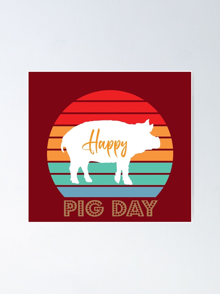 "Happy National Pig day 2021" Poster for Sale by DikposaReynaldi