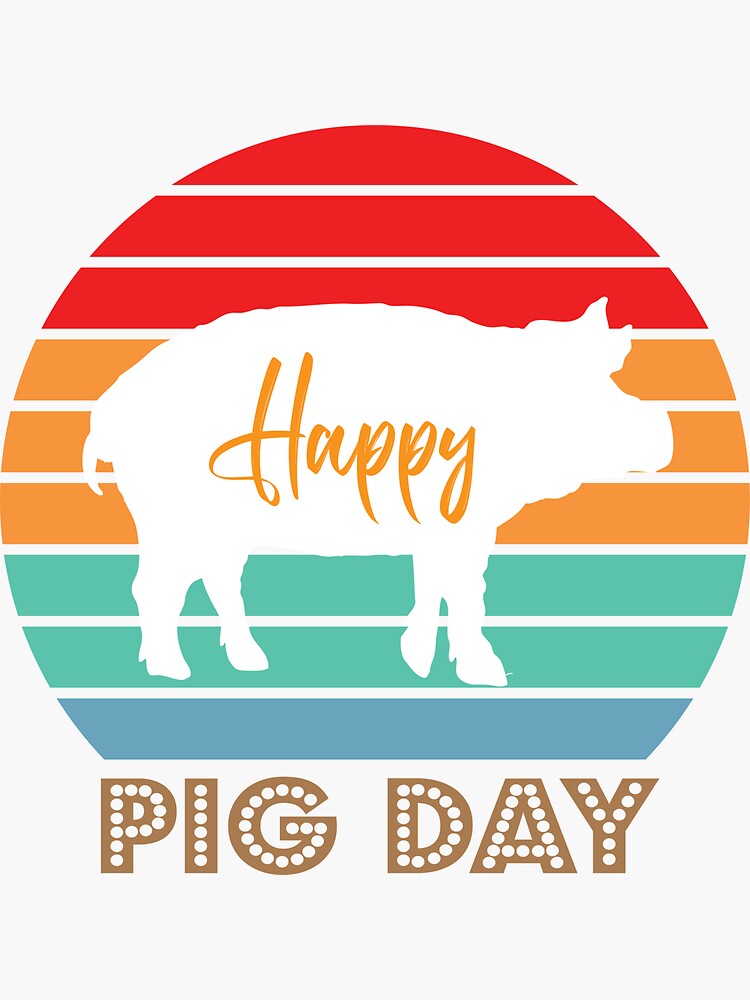 "Happy National Pig day 2021" Sticker by DikposaReynaldi Redbubble