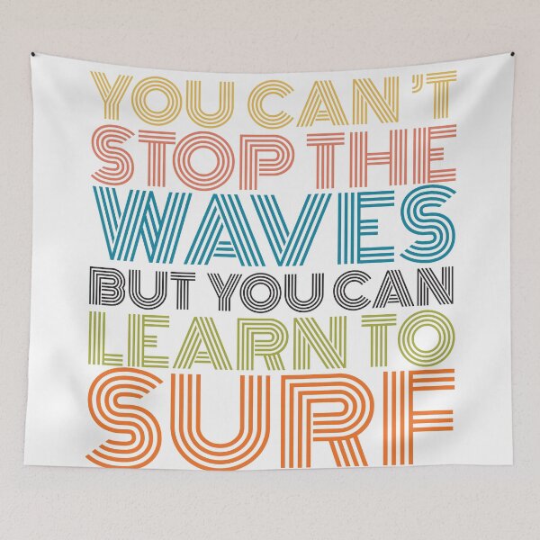 Item preview, You can’t stop the waves poster designed and sold by SurfolioPrints.