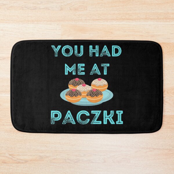 Item preview, You Had Me At Paczki designed and sold by ecdato.