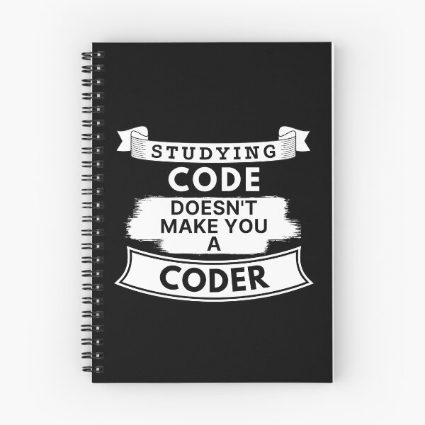 Item preview, Studying Code Doesn't Make You a Coder designed and sold by TakeOnWisdom.
