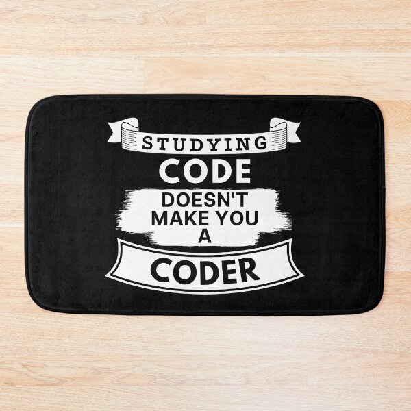 Item preview, Studying Code Doesn't Make You a Coder designed and sold by TakeOnWisdom.