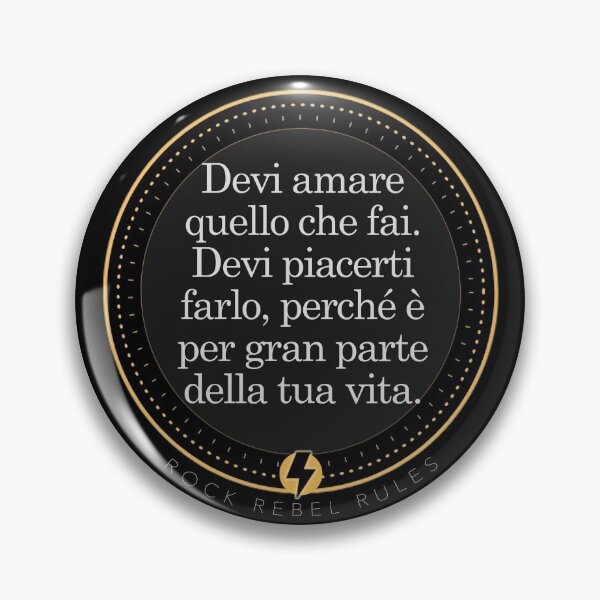 Item preview, Devi amare quello che fai. Deve piacerti farlo, perché è per gran parte della tua vita. designed and sold by RockRebelRules.
