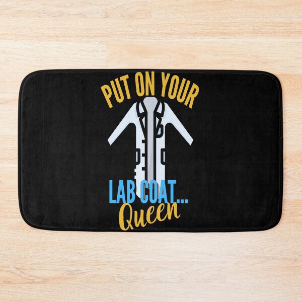 Item preview, PUT ON YOUR LAB COAT...QUEEN MEDICAL LABORATORY SCIENTIST  designed and sold by Hippiesole.