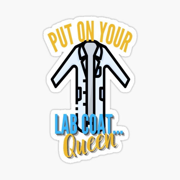 Item preview, PUT ON YOUR LAB COAT...QUEEN MEDICAL LABORATORY SCIENTIST  designed and sold by Hippiesole.