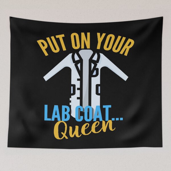 Item preview, PUT ON YOUR LAB COAT...QUEEN MEDICAL LABORATORY SCIENTIST  designed and sold by Hippiesole.