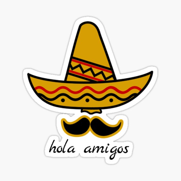 Hola Amigos Stickers for Sale | Redbubble