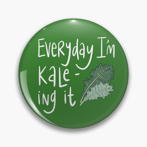 Item preview, Everyday I'm Kaleing It - Everyday I'm Killing It designed and sold by backyrdfrontier.
