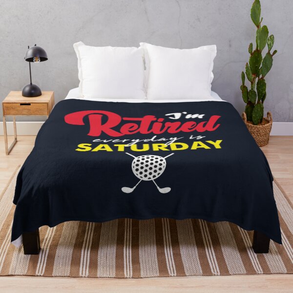 Item preview, I'm Retired, Everyday Is Saturday, for Golfers designed and sold by Mqyou.