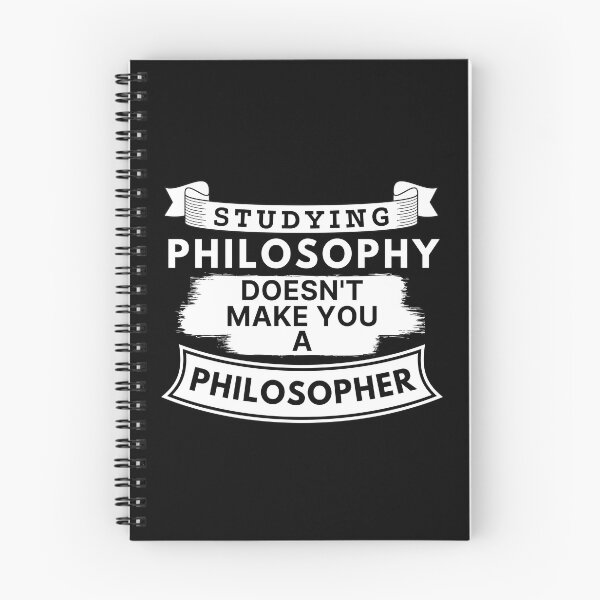Item preview, Studying Philosophy Doesn't Make You a Philosopher designed and sold by TakeOnWisdom.