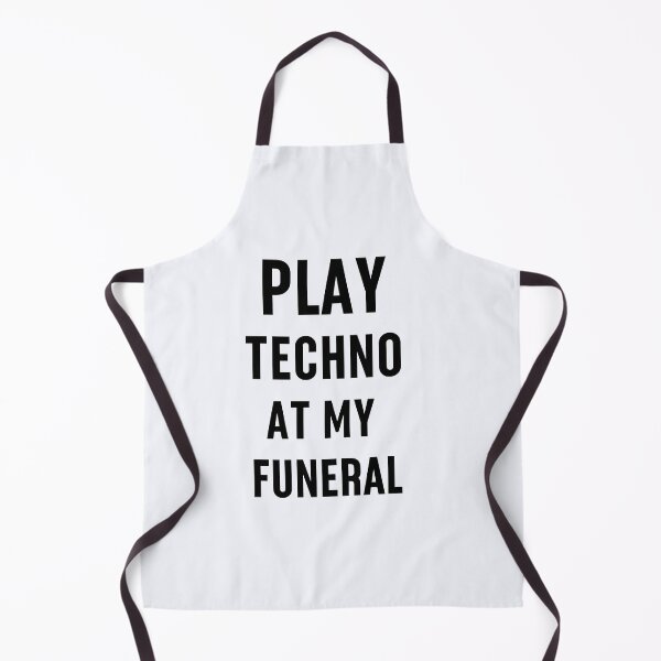 Item preview, Play Techno at My Funeral | Hipster | Electronic Music | Music Fans | Underground Techno designed and sold by niceb00y.