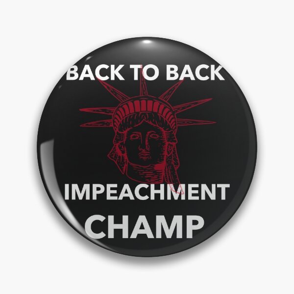 Item preview, Back to back Impeachment Champ designed and sold by Sam Artist.