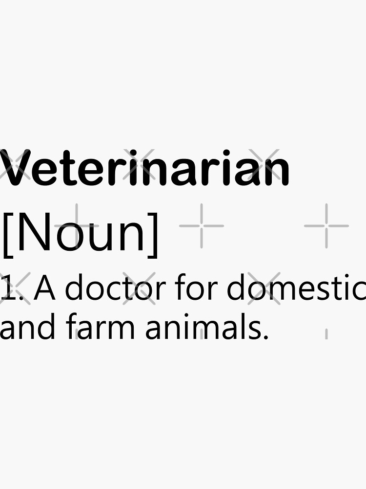 "Veterinarian Definition " Sticker for Sale by Redbubble