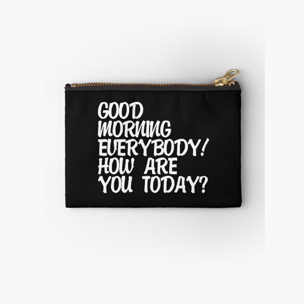 Item preview, Good morning everybody? How are you today? t-shirt designed and sold by F-designe.