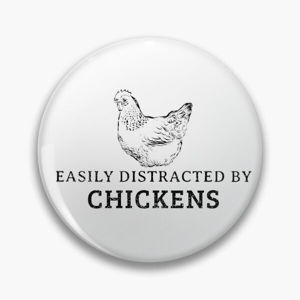Item preview, Easily Distracted By Chickens designed and sold by offyourback.