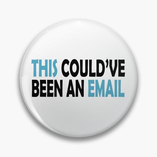 Item preview, This Could've Been an Email designed and sold by nowtistore.