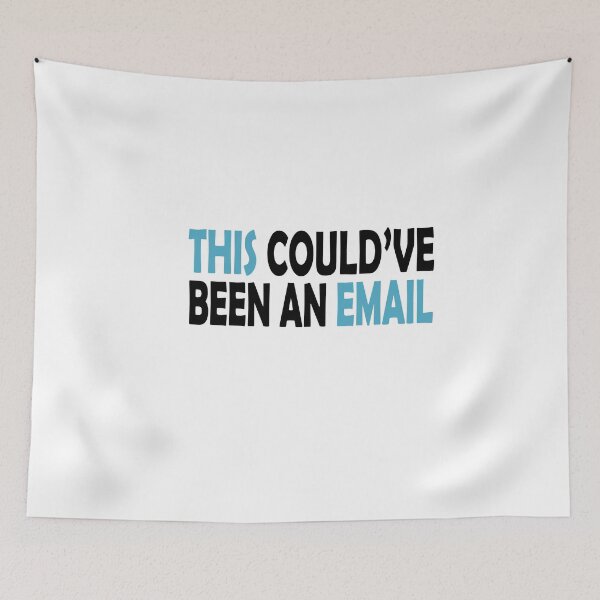 Item preview, This Could've Been an Email designed and sold by nowtistore.