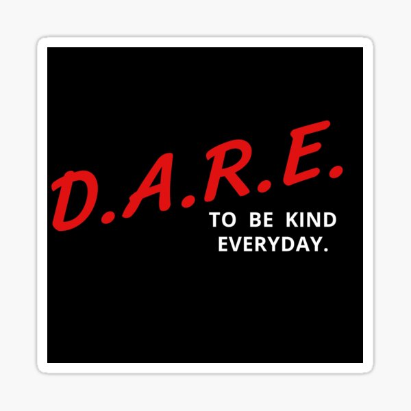 Item preview, Dare to be kind everyday designed and sold by Ciprianos.