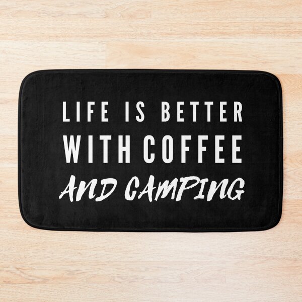 Item preview, Life Is Better With Coffee And Camping designed and sold by TeePartyHost.