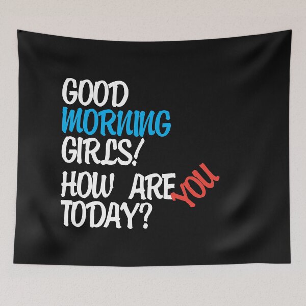 Item preview, Good morning everybody? How are you today? t-shirt designed and sold by F-designe.