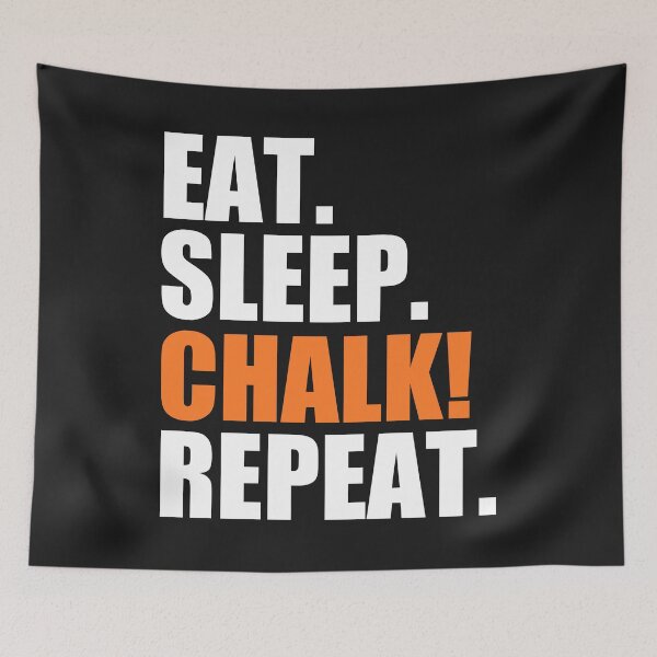 Item preview, Eat, sleep, chalk, repeat designed and sold by Bojkiw.