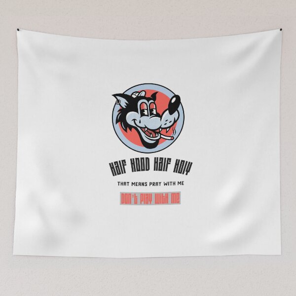Artikelvorschau, Half Hood Half Holy, das heißt, bete mit mir, spiele nicht mit mir entworfen und verkauft von Sam Artist.