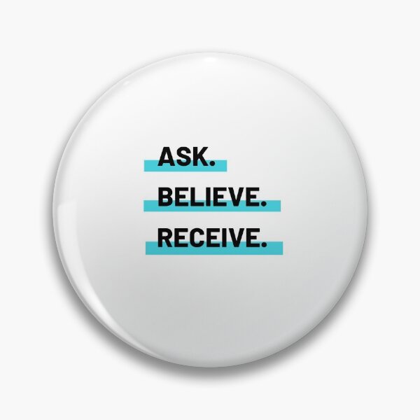 Item preview, Ask. Believe. Receive. designed and sold by CactusFamily.