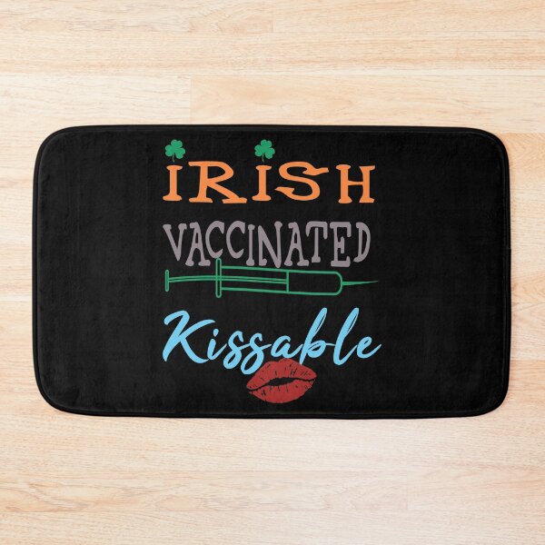Item preview, Irish Vaccinated Kissable designed and sold by superdumb70.