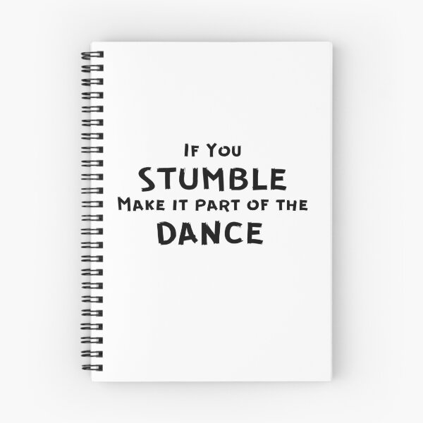 Item preview, If You Stumble Make It Part Of The Dance designed and sold by DigitalNobleman.