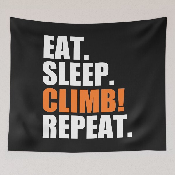 Item preview, Eat, sleep, climb, repeat designed and sold by Bojkiw.