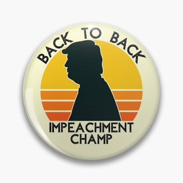 Item preview, Back to back impeachment champ designed and sold by Apoorv Choudhary.