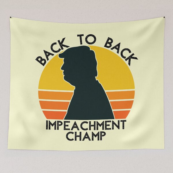 Item preview, Back to back impeachment champ designed and sold by Apoorv Choudhary.
