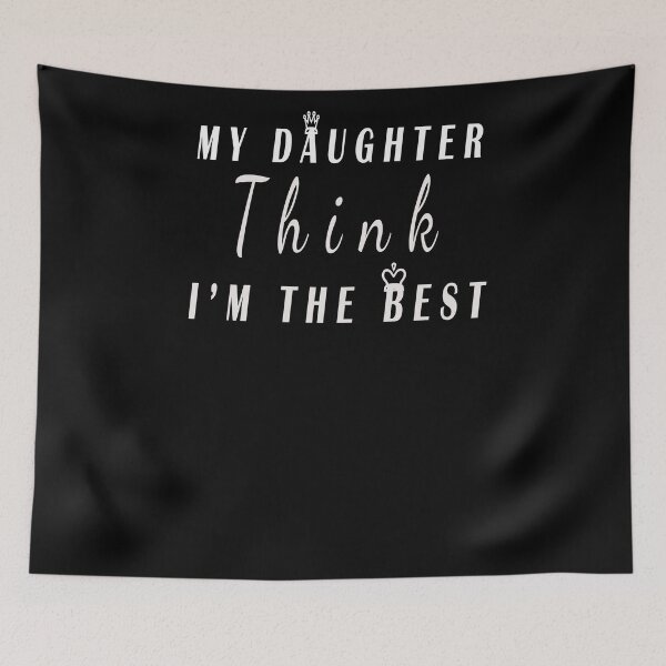 Item preview, My daughter Thinks I'm The Best  designed and sold by arteesy.