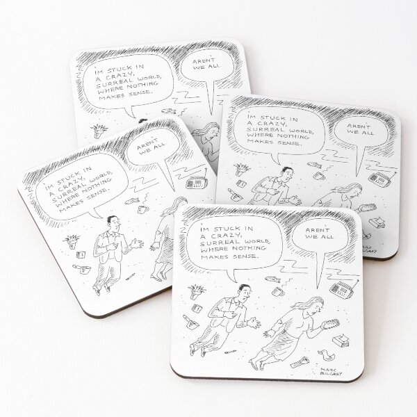 Item preview, I'm Stuck in a Crazy, Surreal World Where Nothing Makes Sense Cartoon designed and sold by MBpictures.