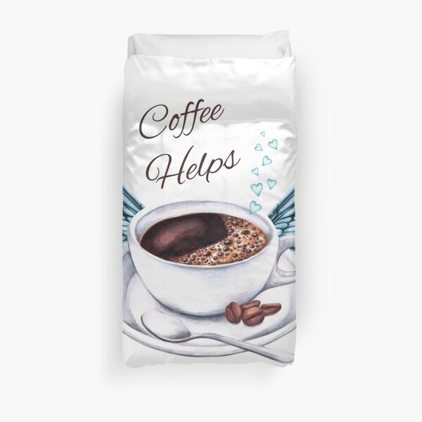 Life Happens, Coffee Helps - Coffee Angel Duvet Cover