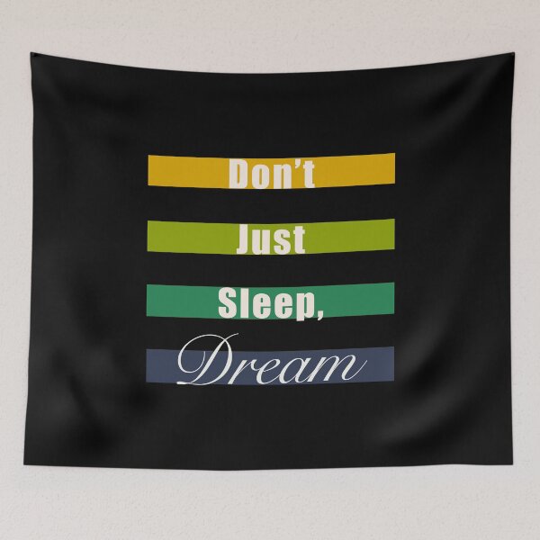 Item preview, Don’t just sleep, dream mindfulness quote designed and sold by SeaverN.