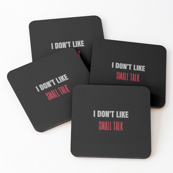 Item preview, I dont like small talks designed and sold by oxoxoxo.