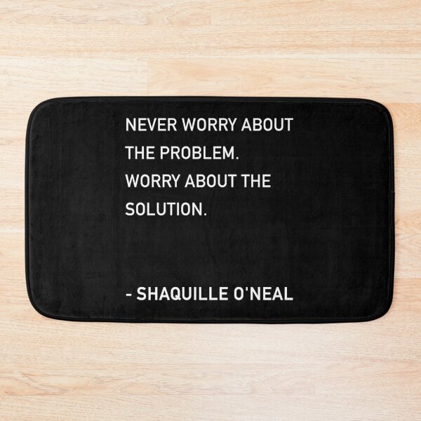 Item preview, Shaq Worry About The Solution Quote designed and sold by JamiePullThatUp.