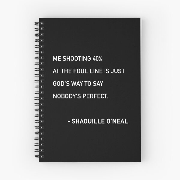 Item preview, Shaq Nobody's Perfect Quote designed and sold by JamiePullThatUp.