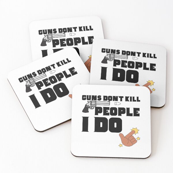 Item preview, GUN DON'T KILL PEOPLE I DO funny shirt gift idea  designed and sold by Castore design.