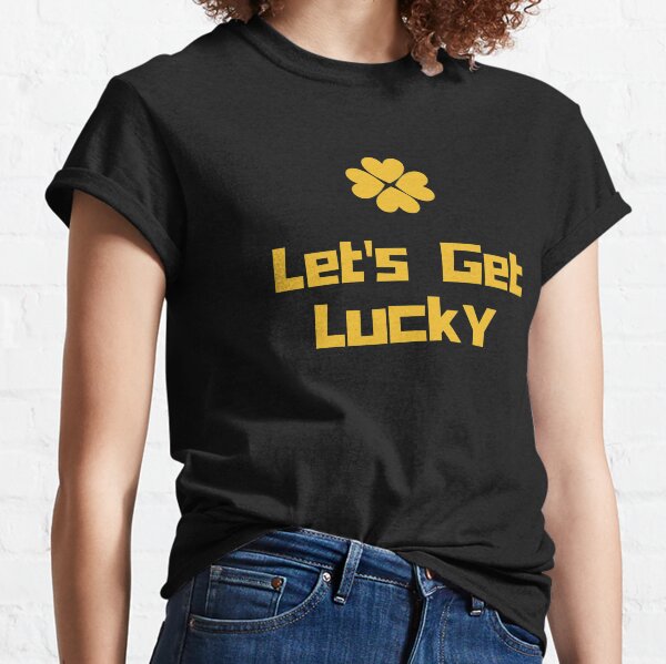 Let's Get Lucky St Patty's Day Classic T-Shirt