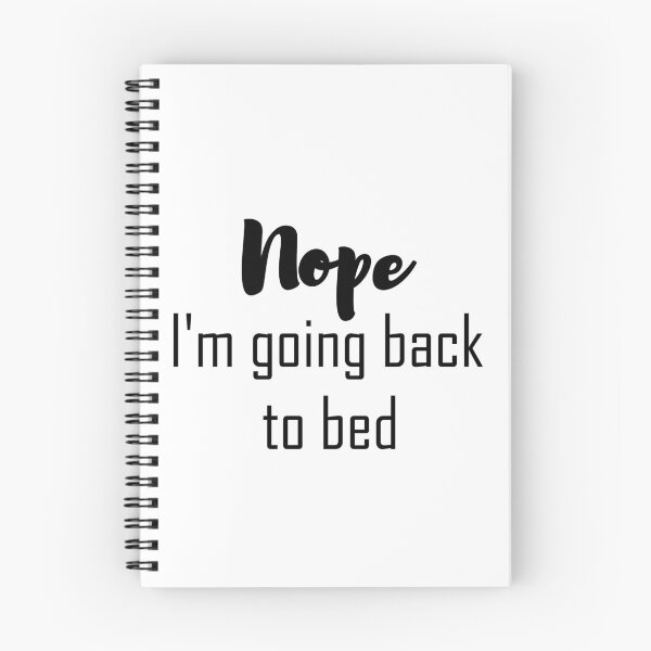Item preview, Nope I'm going back to bed designed and sold by Happy  Holiday.